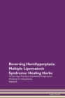 Image for Reversing Hemihyperplasia Multiple Lipomatosis Syndrome : Healing Herbs The Raw Vegan Plant-Based Detoxification &amp; Regeneration Workbook For Healing Patients Volume 8
