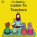 Image for It&#39;s Cool To....Listen to Teachers