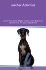 Image for Lurcher Activities Lurcher Tricks, Games &amp; Agility Includes