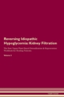 Image for Reversing Idiopathic Hypoglycemia : Kidney Filtration The Raw Vegan Plant-Based Detoxification &amp; Regeneration Workbook for Healing Patients. Volume 5