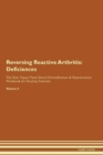 Image for Reversing Reactive Arthritis : Deficiencies The Raw Vegan Plant-Based Detoxification &amp; Regeneration Workbook for Healing Patients. Volume 4