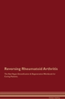 Image for Reversing Rheumatoid Arthritis The Raw Vegan Detoxification &amp; Regeneration Workbook for Curing Patients.