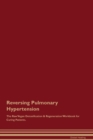 Image for Reversing Pulmonary Hypertension The Raw Vegan Detoxification &amp; Regeneration Workbook for Curing Patients.