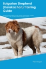 Image for Bulgarian Shepherd (Karakachan) Training Guide Bulgarian Shepherd Training Includes