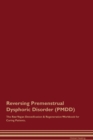 Image for Reversing Premenstrual Dysphoric Disorder (PMDD) The Raw Vegan Detoxification &amp; Regeneration Workbook for Curing Patients.