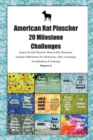 Image for American Rat Pinscher 20 Milestone Challenges American Rat Pinscher Memorable Moments. Includes Milestones for Memories, Gifts, Grooming, Socialization &amp; Training Volume 2