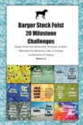 Image for Barger Stock Feist 20 Milestone Challenges Barger Stock Feist Memorable Moments. Includes Milestones for Memories, Gifts, Grooming, Socialization &amp; Training Volume 2