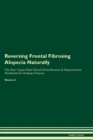 Image for Reversing Frontal Fibrosing Alopecia Naturally The Raw Vegan Plant-Based Detoxification &amp; Regeneration Workbook for Healing Patients. Volume 2
