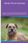 Image for Border Terrier Activities Border Terrier Tricks, Games &amp; Agility. Includes