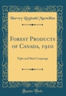 Image for Forest Products of Canada, 1910