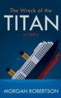 Image for Wreck of the Titan: Or Futility, and Other Stories