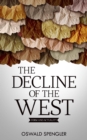 Image for Decline of the West: Form and Actuality