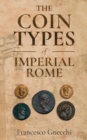 Image for Coin Types of Imperial Rome: With 28 Plates and 2 Synoptical Tables
