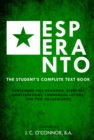 Image for Esperanto (The Universal Language): The Student&#39;s Complete Text Book; Containing Full Grammar, Exercises, Conversations, Commercial Letters, and Two Vocabularies