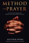 Image for Method for Prayer: With Scripture Expressions, Proper to be Used Under Each Head