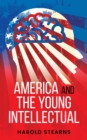 Image for America and the Young Intellectual