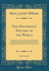 Image for The Historians&#39; History of the World, Vol. 25 of 25