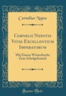 Image for Cornelii Nepotis Vitae Excellentium Imperatorum