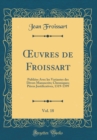 Image for Å’uvres de Froissart, Vol. 18
