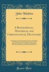 Image for A Biographical, Historical and Chronological Dictionary