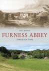 Image for Furness Abbey Through Time