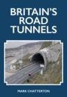 Image for Britain&#39;s Road Tunnels