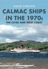 Image for Calmac ships in the 1970s  : the Clyde and West Coast