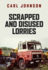 Image for Scrapped and disused lorries