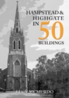 Image for Hampstead &amp; Highgate in 50 Buildings