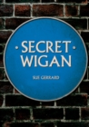 Image for Secret Wigan