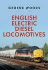 Image for English Electric Diesel Locomotives