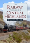 Image for The railway through the Central Highlands