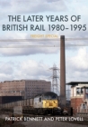 Image for The later years of British Rail 1980-1995  : freight special