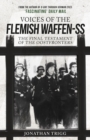 Image for Voices of the Flemish Waffen SS  : the final testament of the Oostfronters