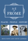 Image for A-Z of Frome  : places-people-history