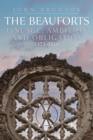 Image for The Beauforts  : lineage, ambition and obligation