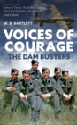 Image for Voices of courage  : the Dam Busters