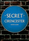 Image for Secret Cirencester