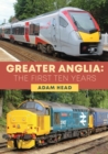 Image for Greater Anglia  : the first ten years