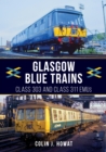 Image for Glasgow blue trains: Class 303 and Class 311 EMUs