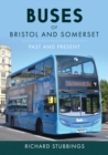 Image for Buses of Bristol and Somerset: Past and Present