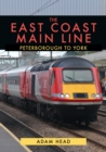 Image for The East Coast Main Line  : Peterborough to York
