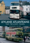 Image for Leyland Atlanteans  : the twilight years