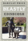 Image for Beastly Edinburgh