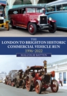 Image for The London to Brighton Historic Commercial Vehicle Run: 1996-2022