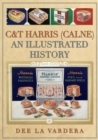 Image for C&amp;T Harris (Calne)  : an illustrated history