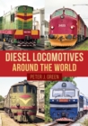 Image for Diesel locomotives around the world