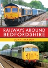 Image for Railways Around Bedfordshire