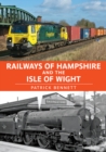 Image for Railways of Hampshire and the Isle of Wight