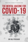 Image for Mental Vaccine for Covid-19: Coping With Corona - A Guide To Pandemic Psychology